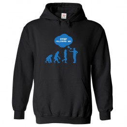 Stop Following Me Evolution Classic Unisex Kids and Adults Pullover Hoodie						 									 									